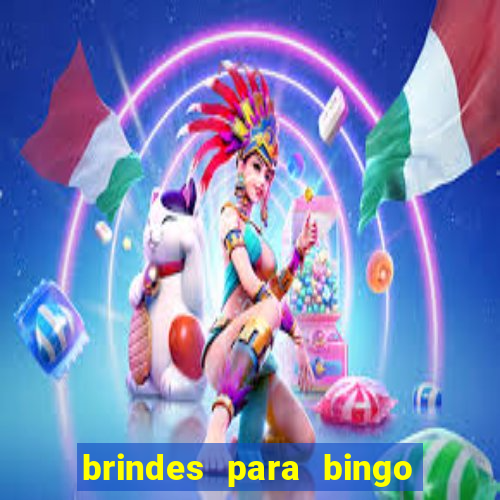 brindes para bingo de empresa